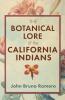 The Botanical Lore of the California Indians