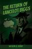The Return of Lancelot Biggs