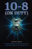 10-8 (On Duty)