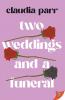 Two Weddings and a Funeral
