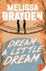 Dream a Little Dream