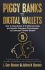 Piggy Banks to Digital Wallets