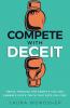 Compete with Deceit