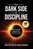 The Dark Side of Discipline