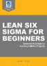 Lean Six Sigma for Beginners
