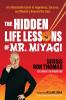 The Hidden Life Lessons of Mr. Miyagi