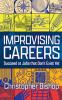 Improvising Careers