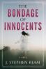 The Bondage of Innocents