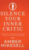 Silence Your Inner Critic