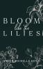 Bloom like the Lilies