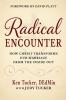 A Radical Encounter