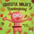 Grateful Ninja's Thanksgiving