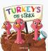 Turkeys on Strike