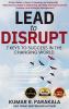 Lead To Disrupt