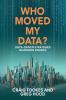 Who Moved My Data?