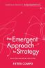 The Emergent Approach to Strategy