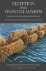 Deception and Financial Mayhem