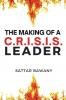 The Making of a C.R.I.S.I.S. Leader