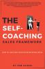 The Self-Coaching Sales Framework