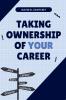 Taking Ownership of Your Career
