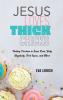 Jesus Loves Thick Chicks