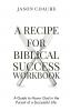 A Recipe For Biblical Success Workbook