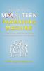 Becoming a Mean Teen Parenting Machine