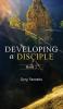 DEVELOPING A DISCIPLE