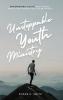 Unstoppable Youth Ministry