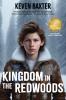 KINGDOM IN THE REDWOODS
