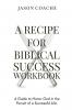 A Recipe For Biblical Success Workbook