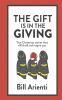 The Gift Is In The Giving