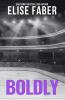 Boldly