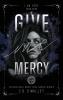 Give Me Mercy Second Edition