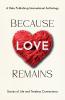 Because Love Remains
