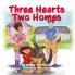 Three Hearts Two Homes
