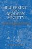 A Blueprint for a Modern Society