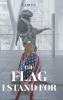 The Flag I Stand For