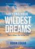 BEYOND YOUR WILDEST DREAMS