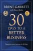 THIRTY DAYS TO A BETTER BUSINESS