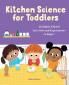 Kitchen Science for Toddlers