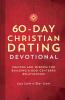60-Day Christian Dating Devotional