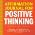 Affirmation Journal for Positive Thinking