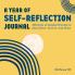 A Year of Self-Reflection Journal