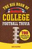 The Big Book of College Football Trivia