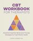 CBT Workbook for Therapists