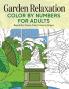 Garden Relaxation Color by Numbers for Adults