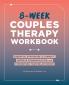 8-Week Couples Therapy Workbook