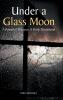 Under A Glass Moon