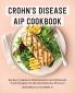 Crohn's Disease AIP Cookbook